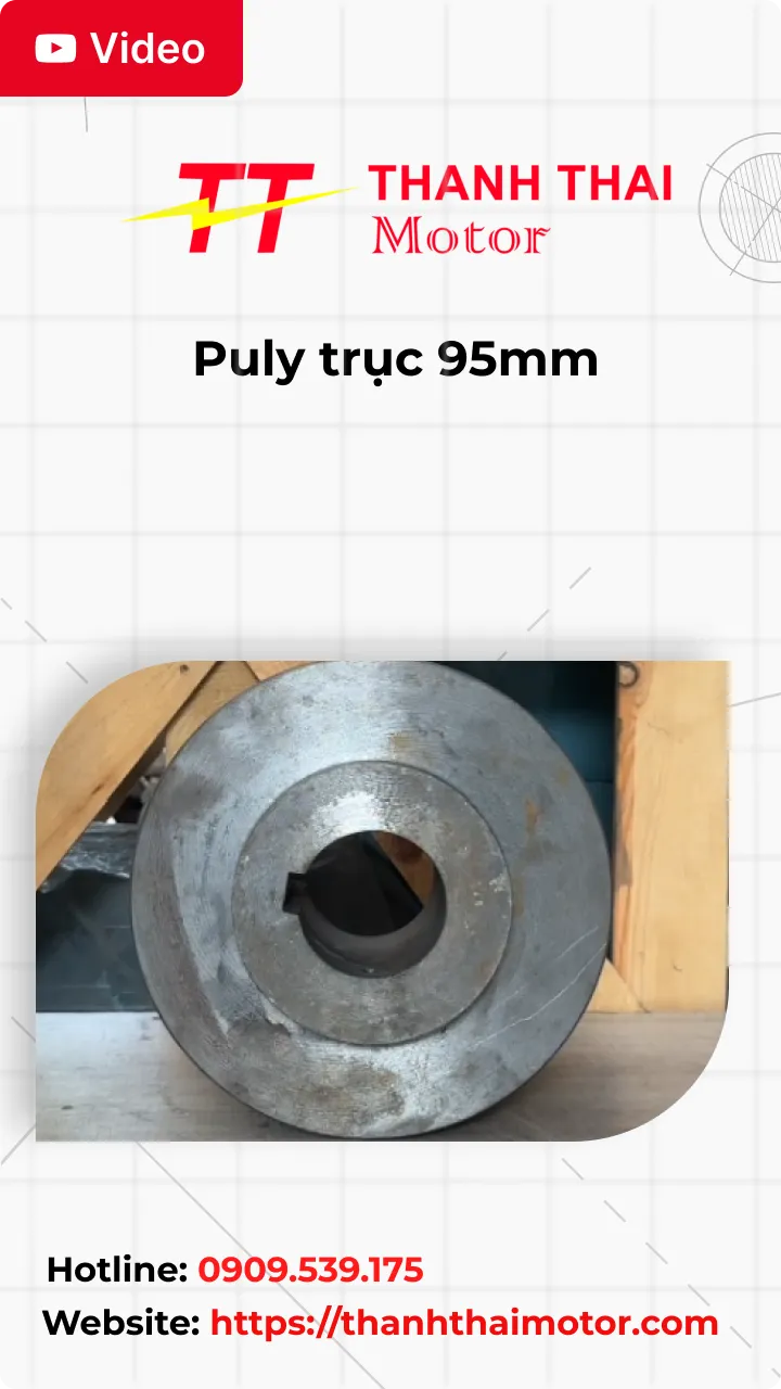 Thumb Video review puly trục 95mm