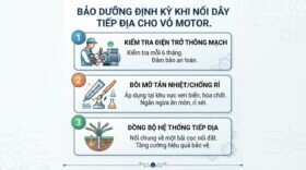 Bảo dưỡng định kỳ khi nối dây tiếp địa cho vỏ motor.