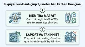 Bí quyết vận hành giúp tụ motor bền bỉ theo thời gian.