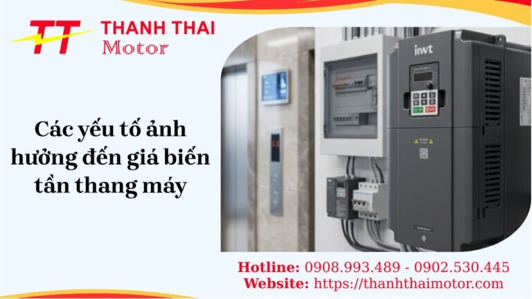 Biến tần thang máy giá bao nhiêu và các yếu tố quyết định giá