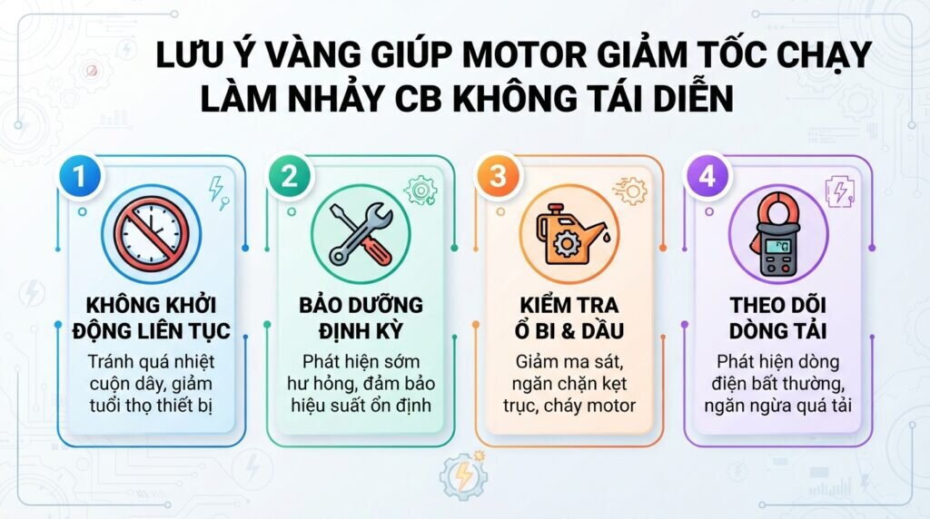 Lưu ý vàng giúp motor giảm tốc chạy làm nhảy CB không tái diễn.