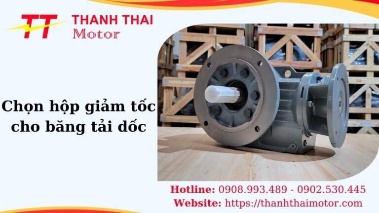 Thumb chọn hộp giảm tốc cho băng tải dốc