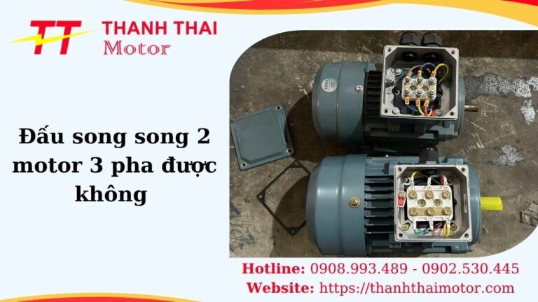 Thumb đấu song song 2 motor 3 pha được không