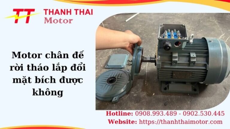 Thumb motor chân đế rời tháo lắp đổi mặt bích được không