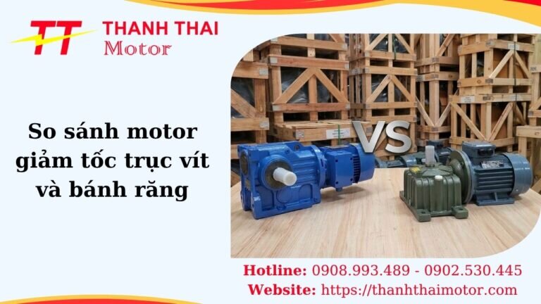 Thumb so sánh motor giảm tốc trục vít và bánh răng