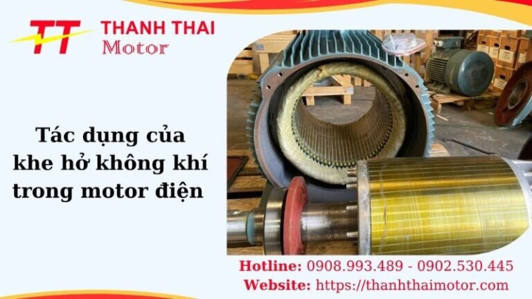 Thumb tác dụng của khe hở không khí trong motor điện