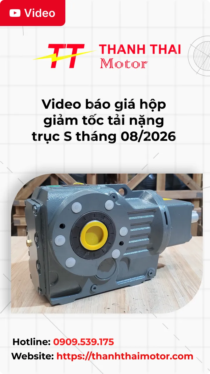 Thumb Video báo giá hộp giảm tốc tải nặng trục S tháng 08/2026
