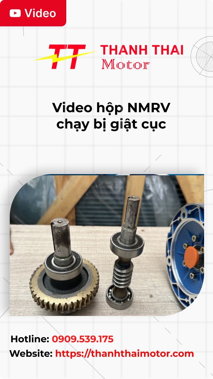 Thumb video hộp NMRV chạy bị giật cục
