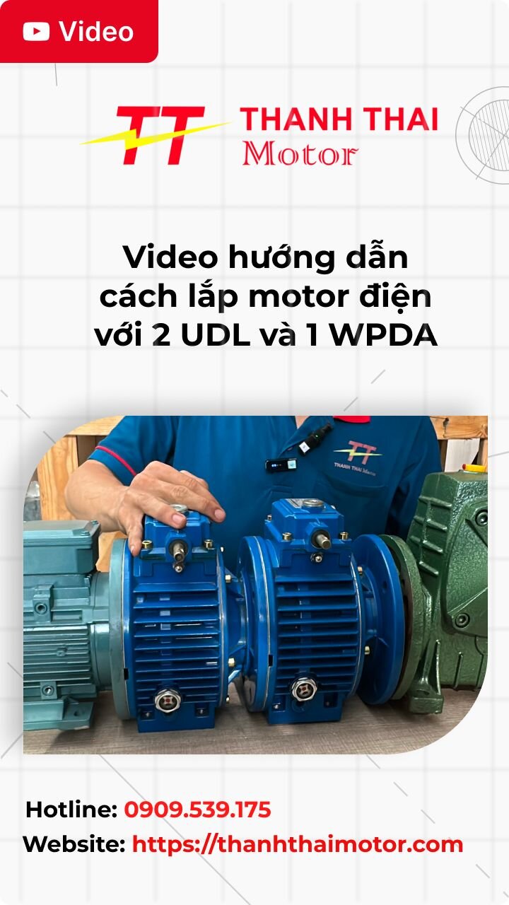 Thumb video hướng dẫn cách lắp motor điện với 2 UDL và 1 WPDA