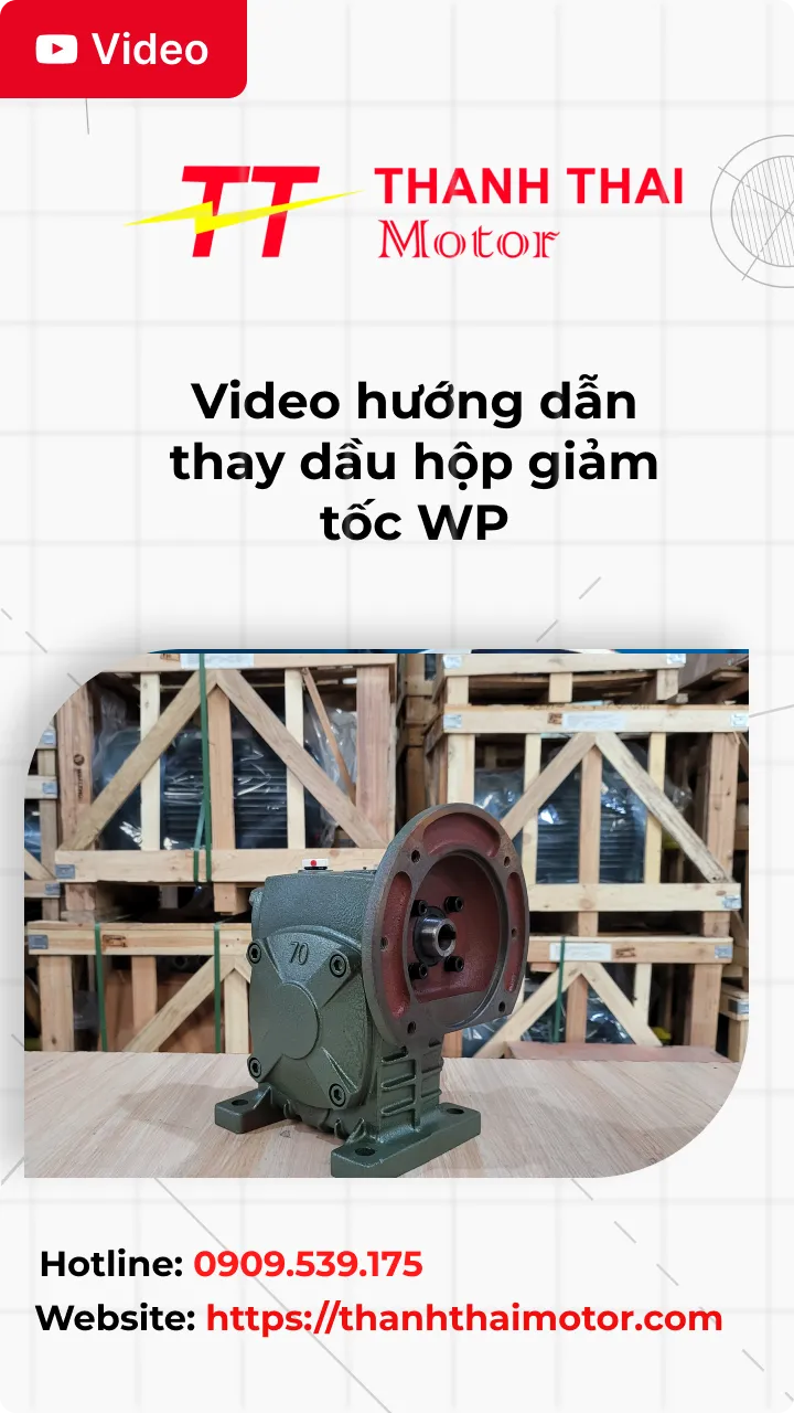 Thumb video hướng dẫn thay dầu hộp giảm tốc WP