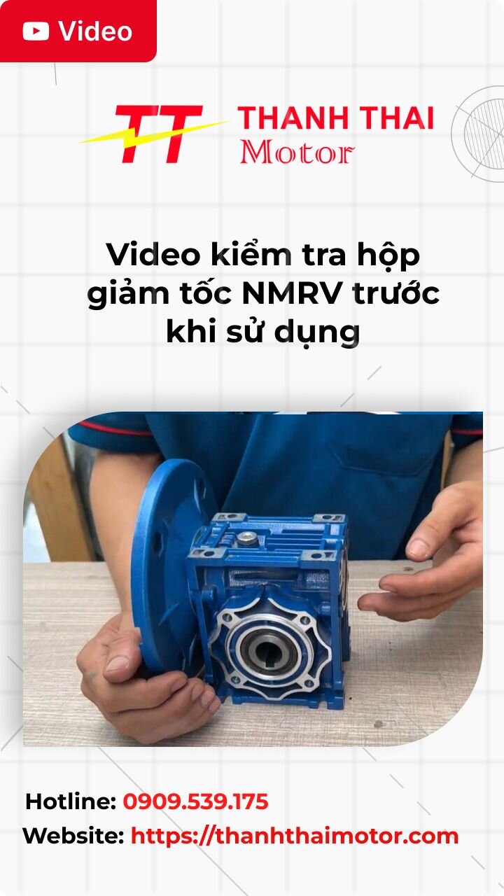 Thumb video kiểm tra hộp giảm tốc NMRV trước khi sử dụng