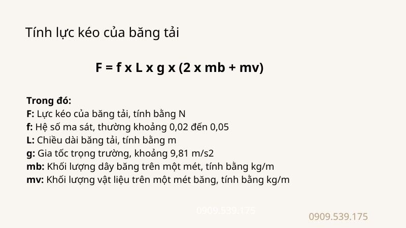 Tính lực kéo giúp xác định công suất cần thiết để băng tải vận chuyển vật liệu