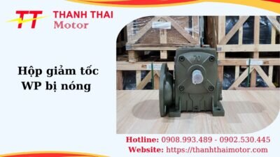 Thumb hộp giảm tốc WP bị nóng
