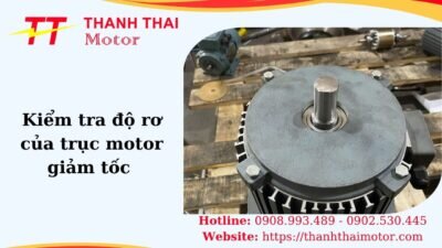 Hình thumb kiểm tra độ rơ của trục motor giảm tốc