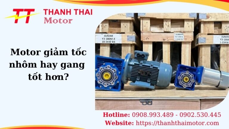 Thumb motor giảm tốc nhôm hay gang tốt hơn