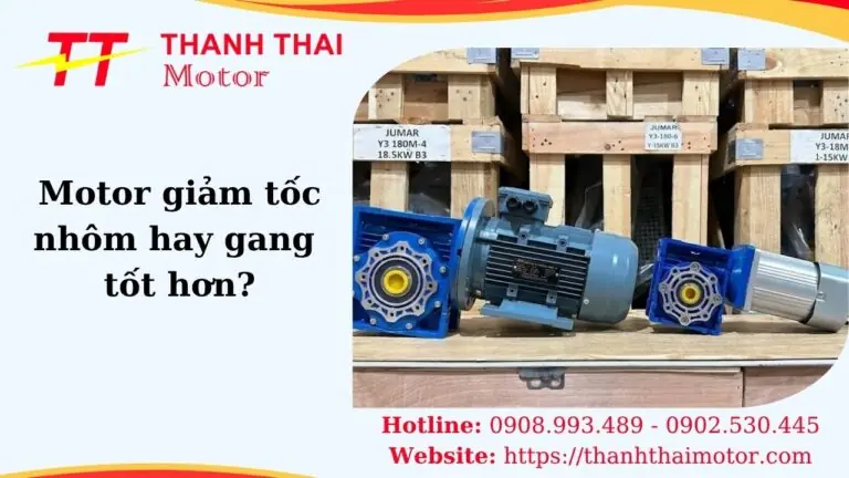 Thumb motor giảm tốc nhôm hay gang tốt hơn