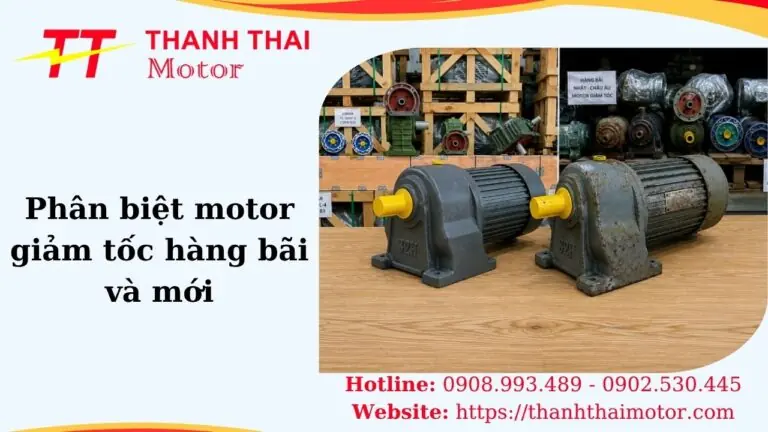 Hình thumb phân biệt motor giảm tốc hàng bãi và mới