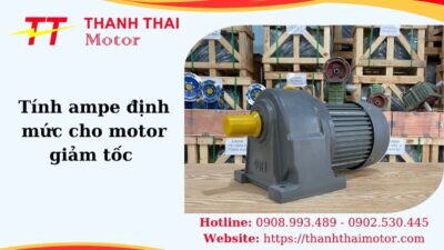 Thumb tính ampe định mức cho motor giảm tốc