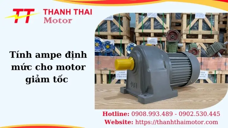 Thumb tính ampe định mức cho motor giảm tốc