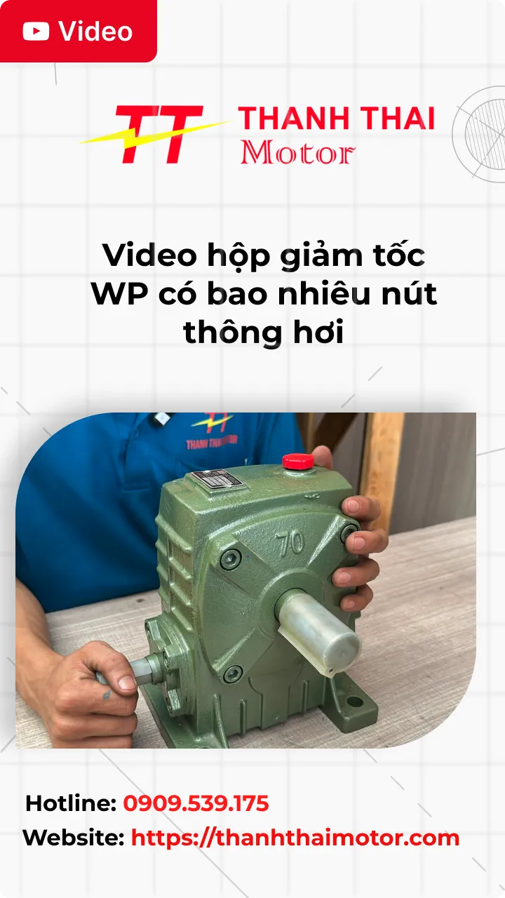 Thumb video hộp giảm tốc WP có bao nhiêu nút thông hơi