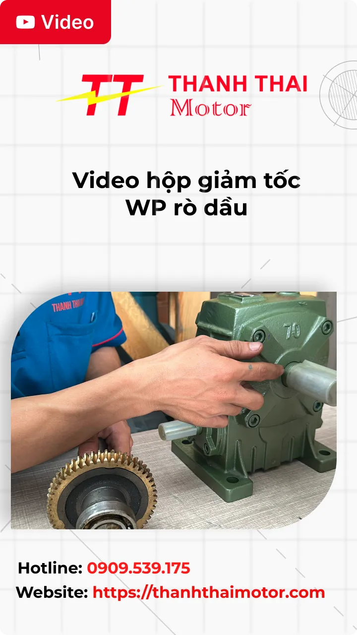 Thumb video hộp giảm tốc WP rò dầu