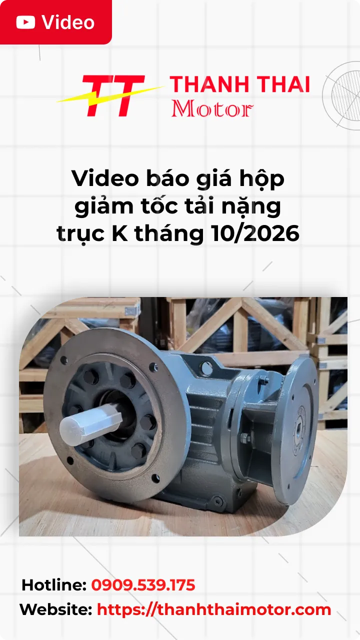 Thumb Video báo giá hộp giảm tốc tải nặng trục K tháng 10/2026