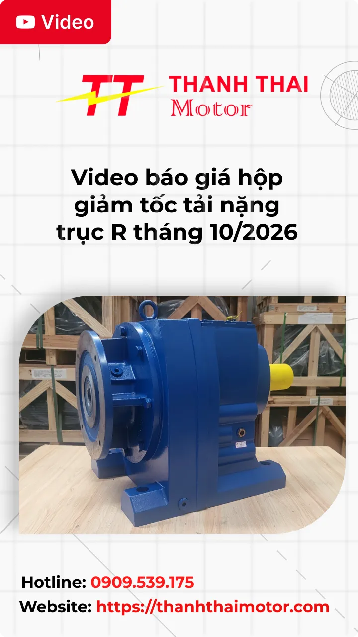 Thumb Video báo giá hộp giảm tốc tải nặng trục R tháng 10/2026
