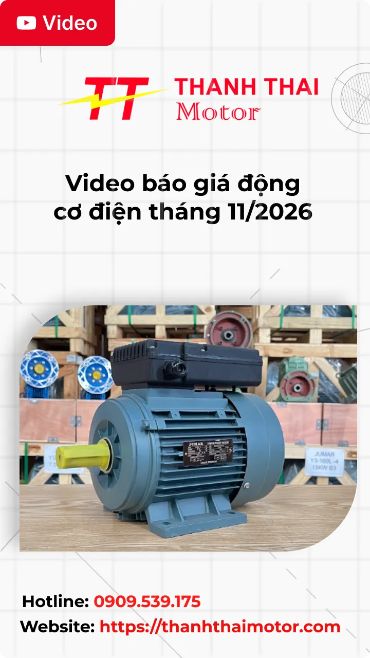 Thumb Video báo giá động cơ điện tháng 11/2026