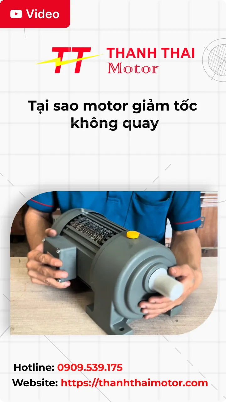 Thumb Tại sao motor giảm tốc không quay