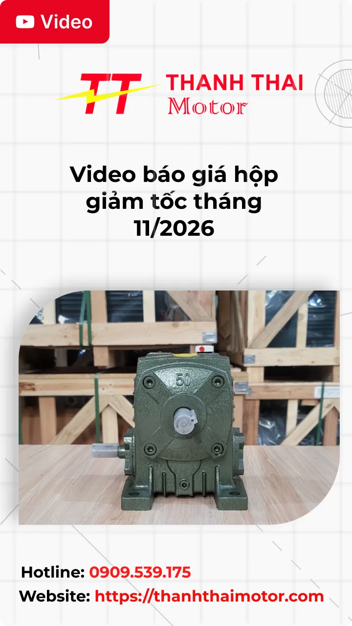 Thumb Video báo giá hộp giảm tốc tháng 11/2026
